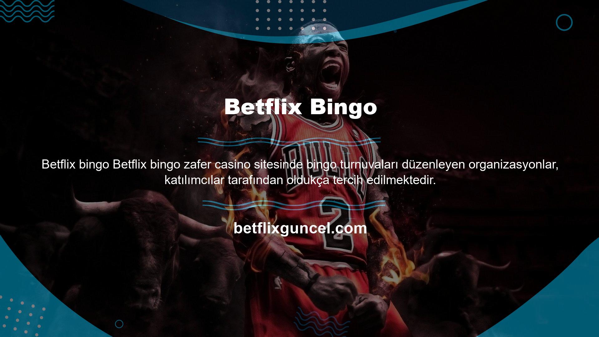 Betflix aynı zamanda sık sık bingo turnuvalarına ev sahipliği yapan popüler bir casino destinasyonu olarak da tanınmaktadır